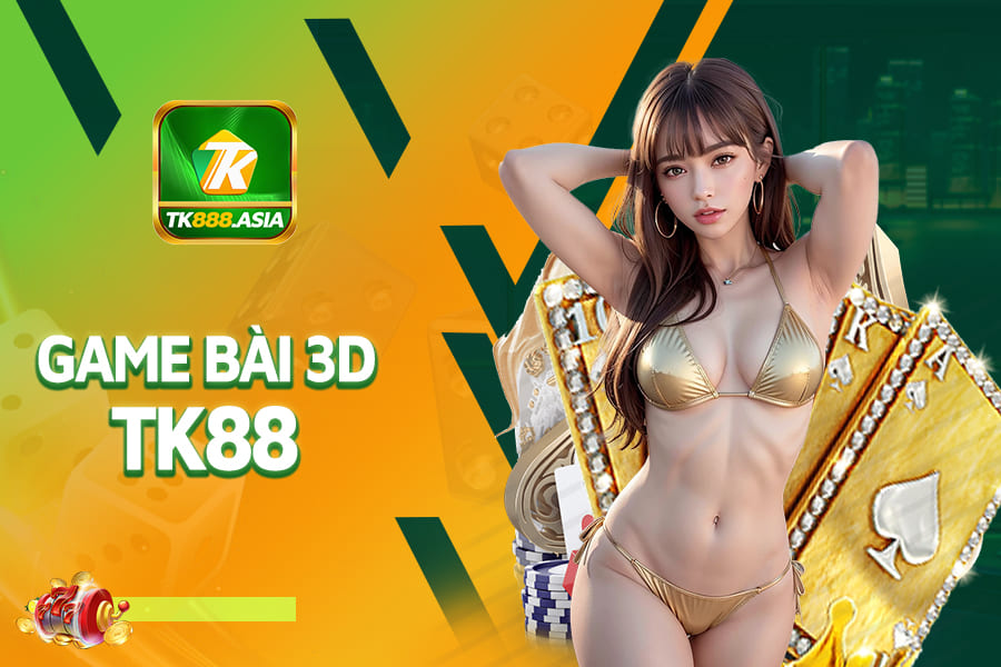 Game bài 3D TK88